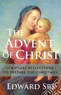 The Advent of Christ libro in lingua di Sri Edward
