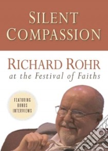 Silent Compassion libro in lingua di Rohr Richard (ART)