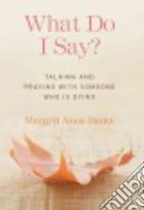 What Do I Say? libro in lingua di Banta Margrit Anna