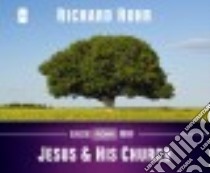 Jesus & His Church libro in lingua di Rohr Richard