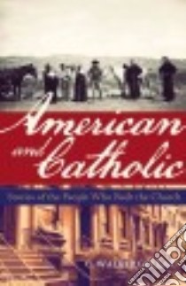 American and Catholic libro in lingua di Gollar C. Walker
