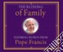 The Blessing of Family (CD Audiobook) libro in lingua di Francis Pope, James Douglas (NRT)