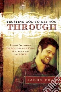 Trusting God To Get You Through libro in lingua di Crabb Jason