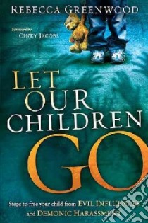 Let Our Children Go libro in lingua di Greenwood Rebecca