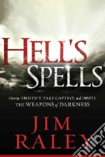 Hell's Spells libro in lingua di Raley Jim
