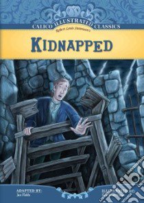 Kidnapped libro in lingua di Stevenson Robert Louis, Fields Jan (ADP), Fisher Eric Scott (ILT)