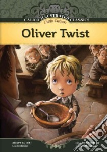 Oliver Twist libro in lingua di Dickens Charles, Mullarkey Lisa (ADP), McWilliam Howard (ILT)