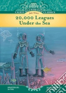 20,000 Leagues Under the Sea libro in lingua di Verne Jules, Fields Jan (ADP), Fisher Eric Scott (ILT)