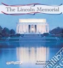 The Lincoln Memorial libro in lingua di Kenney Karen Latchana, Hunt Judith A. (ILT)