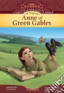 Anne of Green Gables libro in lingua di Montgomery L. M., Mullarkey Lisa (ADP)