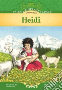 Heidi libro in lingua di Spyri Johanna, Mullarkey Lisa (ADP)