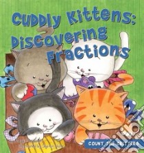 Cuddly Kittens libro in lingua di Atwood Megan, Holm Sharon Lane (ILT)