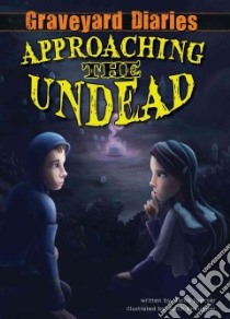 Approaching the Undead: Book 2 libro in lingua di Specter Baron, Kneupper Setch (ILT)