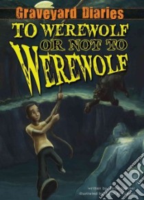 To Werewolf or Not to Werewolf libro in lingua di Specter Baron, Kneupper Setch (ILT)