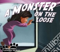 A Monster on the Loose libro in lingua di Huneke Amanda, Wolek Guy (ILT)
