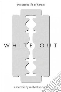 White Out libro in lingua di Clune Michael W.