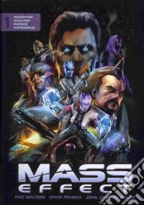 Mass Effect 1 libro in lingua di Francia Omar (CON), Francisco Eduardo (CON), Staggs Chris (CON), Brown Garry (CON), Diaz Jean (CON)