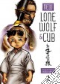 New Lone Wolf & Cub 2 libro in lingua di Koike Kazuo, Mori Hideki (ILT)