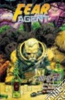 Fear Agent 6 libro in lingua di Remender Rick, Hawthorne Mike (ILT), Moore Tony (ILT)