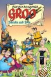 Groo Friends and Foes 2 libro in lingua di Aragones Sergio, Evanier Mark