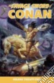 The Savage Sword of Conan 22 libro in lingua di Thomas Roy, Docherty Mike (ILT), Buscema John (ILT), Nino Alex (ILT), Watkiss John (ILT)