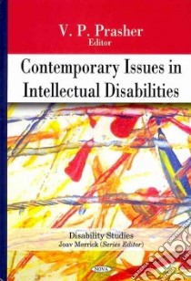Contemporary Issues in Intellectual Disabilities libro in lingua di Prasher V. P.