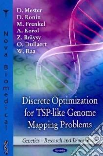 Discrete Optimization for TSP-Like Genome Mapping Problems libro in lingua di Mester D., Ronin D., Frenkel M., Korol A., Braysy Z.