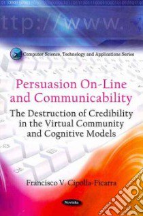 Persuasion On-line and Communicability libro in lingua di Cipolla-ficarra Francisco V.
