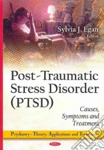 Post-traumatic Stress Disorder (Ptsd) libro in lingua di Egan Sylvia J. (EDT)