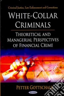 White-collar Criminals libro in lingua di Gottschalk Peter