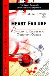 Heart Failure libro in lingua di Wright Madison S. (EDT)