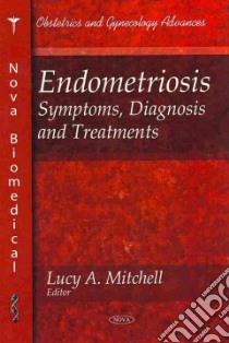 Endometriosis libro in lingua di Mitchell Lucy A. (EDT)