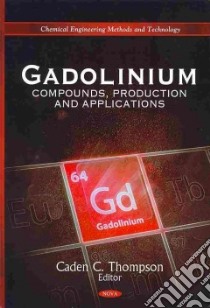 Gadolinium libro in lingua di Thompson Caden C. (EDT)