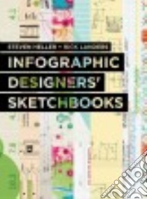 Infographics Designers' Sketchbooks libro in lingua di Heller Steven, Landers Rick