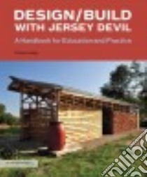 Design/Build With Jersey Devil libro in lingua di Hailey Charlie