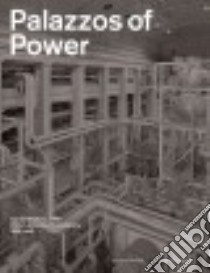 Palazzos of Power libro in lingua di Wunsch Aaron V., Elliott Joseph E. B. (PHT), Nye David E. (FRW)