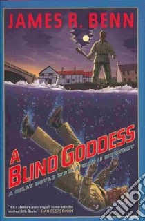 A Blind Goddess libro in lingua di Benn James R.