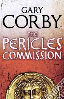 The Pericles Commission libro in lingua di Corby Gary