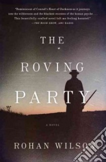 The Roving Party libro in lingua di Wilson Rohan