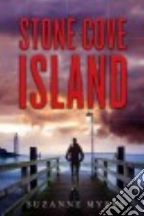 Stone Cove Island libro in lingua di Myers Suzanne