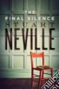 The Final Silence libro in lingua di Neville Stuart