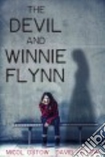 The Devil and Winnie Flynn libro in lingua di Ostow Micol, Ostow David