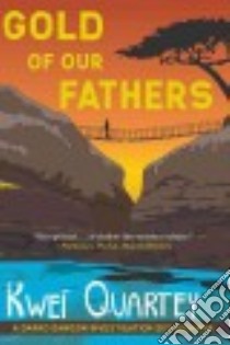 Gold of Our Fathers libro in lingua di Quartey Kwei