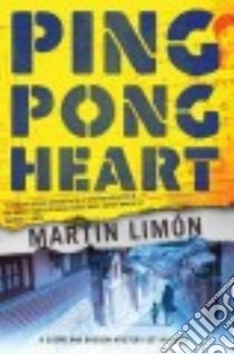 Ping-Pong Heart libro in lingua di Limon Martin