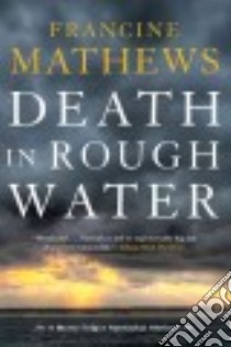 Death in Rough Water libro in lingua di Mathews Francine