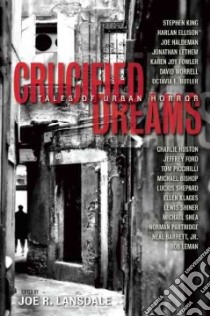 Crucified Dreams libro in lingua di Lansdale Joe R. (EDT)