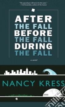 After the Fall, Before the Fall, During the Fall libro in lingua di Kress Nancy