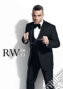 Robbie Williams 2013 Calendar libro in lingua di Williams Robbie