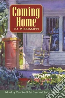 Coming Home to Mississippi libro in lingua di McCord Charline R. (EDT), Tucker Judy H. (EDT)