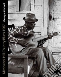 Mississippi Hill Country Blues 1967 libro in lingua di Mitchell George